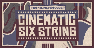 Cinematic Six String by Frontline Producer