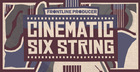 Cinematic Six String
