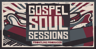 Gospel Soul Sessions by Frontline Producer