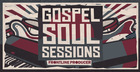 Gospel Soul Sessions