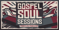 Frontline gospel soul sessions 1000x512
