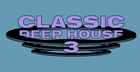 Classic Deep House 3