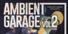 Ambient Garage Vol 2