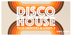 Disco House Tech Grooves Vol 3