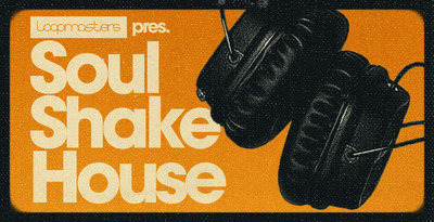 Soul Shake House by Loopmasters