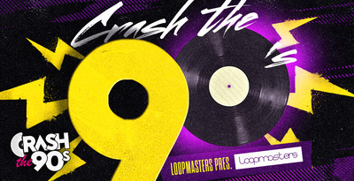Crash The 90s by Loopmasters