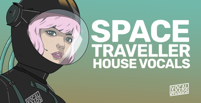 Vocal Roads Space Traveller - House Vocals