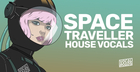 Space Traveller - House Vocals 