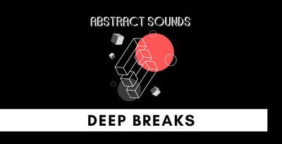 Deep Breaks by Abstract Sounds