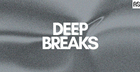 Deep Breaks