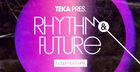Teka - Rhythm & Future