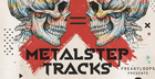Metalstep Tracks