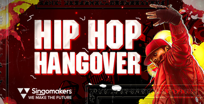 Hip Hop Hangover by Singomakers