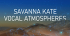 Dawdio - Savanna Kate Vocal Atmospheres