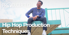 Hip Hop Production Techniques with Kaelin Ellis