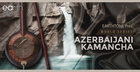 Azerbaijani Kamancha