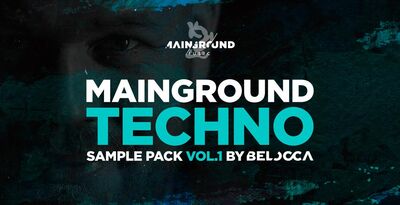 Mainground Music Techno Vol. 1 By Belocca