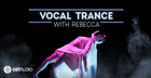 Vocal Trance With Rebecca