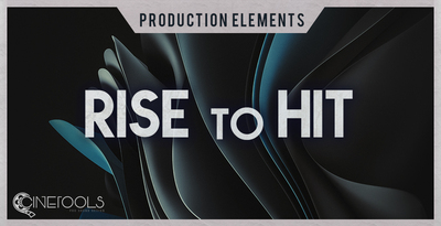 Rise To Hit by Cinetools