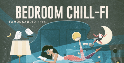 Bedroom Chill-Fi by Famous Audio