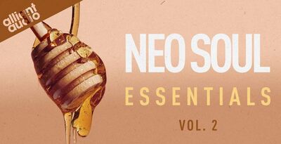Alliant Audio Neo Soul Essentials Vol. 2