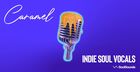 Caramel - Indie Soul Vocals