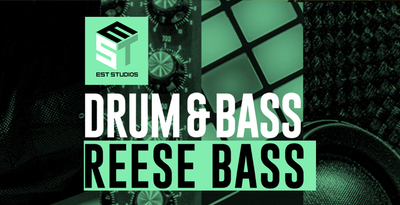 EST Studios Drum & Bass: Reese Bass