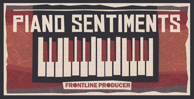Frontline Producer Piano Sentiments