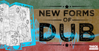 New Forms Of Dub