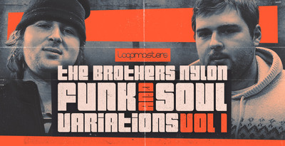 The Brothers Nylon - Funk & Soul Variations 1 by Loopmasters