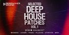 Selected Deep House Patches Vol.1 - Serum