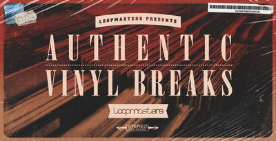 Authentic Vinyl Breaks by Loopmasters