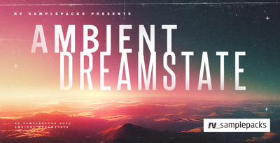 Ambient Dreamstate by RV Samplepacks