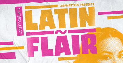 Latin Flair by Loopmasters