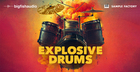 Explosive Drums