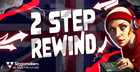 2 Step Rewind