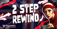 Singomakers 2 step rewind banner artwork