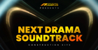 Next Drama Soundtrack - Construction Kits