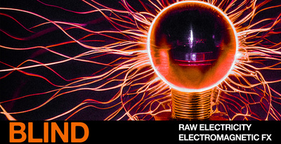 Blind audio raw electricity electromagnetic fx banner artwork