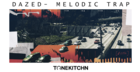 Dazed Melodic Trap