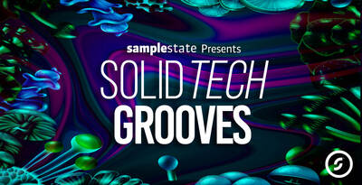 Solid Tech Grooves by Samplestate