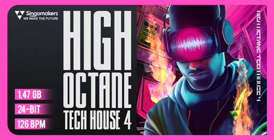 High Octane Tech House 4 by Singomakers
