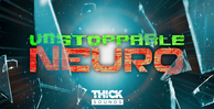 Thick sounds unstoppable neuro banner artwork