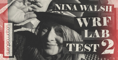 Nina Walsh WRF Lab Test 2 by Loopmasters