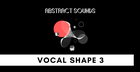 Vocal Shape 3