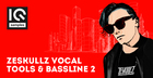 Zeskullz Vocal Tools & Bassline 2