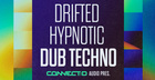Drifted - Hypnotic Dub Techno