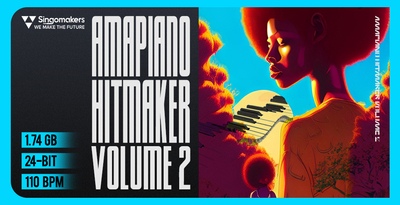 Amapiano Hitmaker 2 by Singomakers