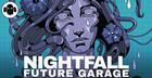 NIGHTFALL: Future Garage