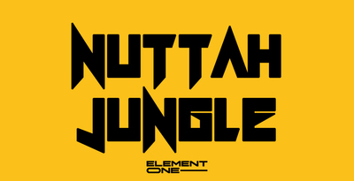 Element One Nuttah Jungle